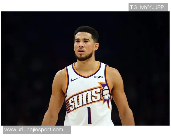 布克称雷霆状态火热展现历史级表现这将是我们面临的重要挑战